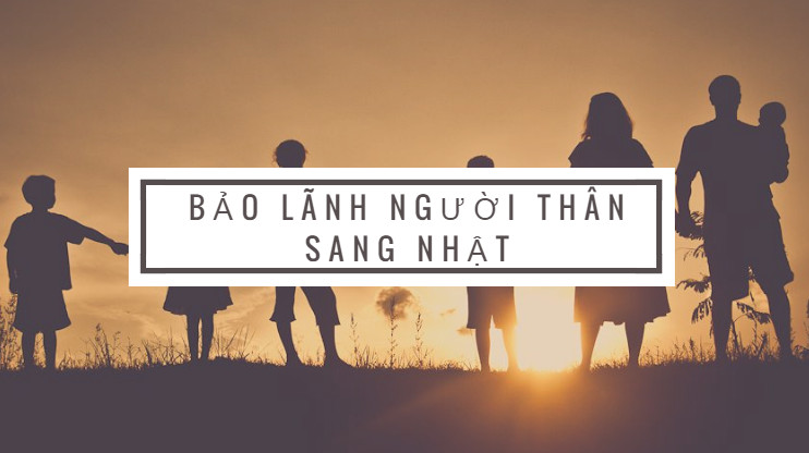 Visa kĩ sư bảo lãnh vợ/con sang Nhật cần thủ tục gì?