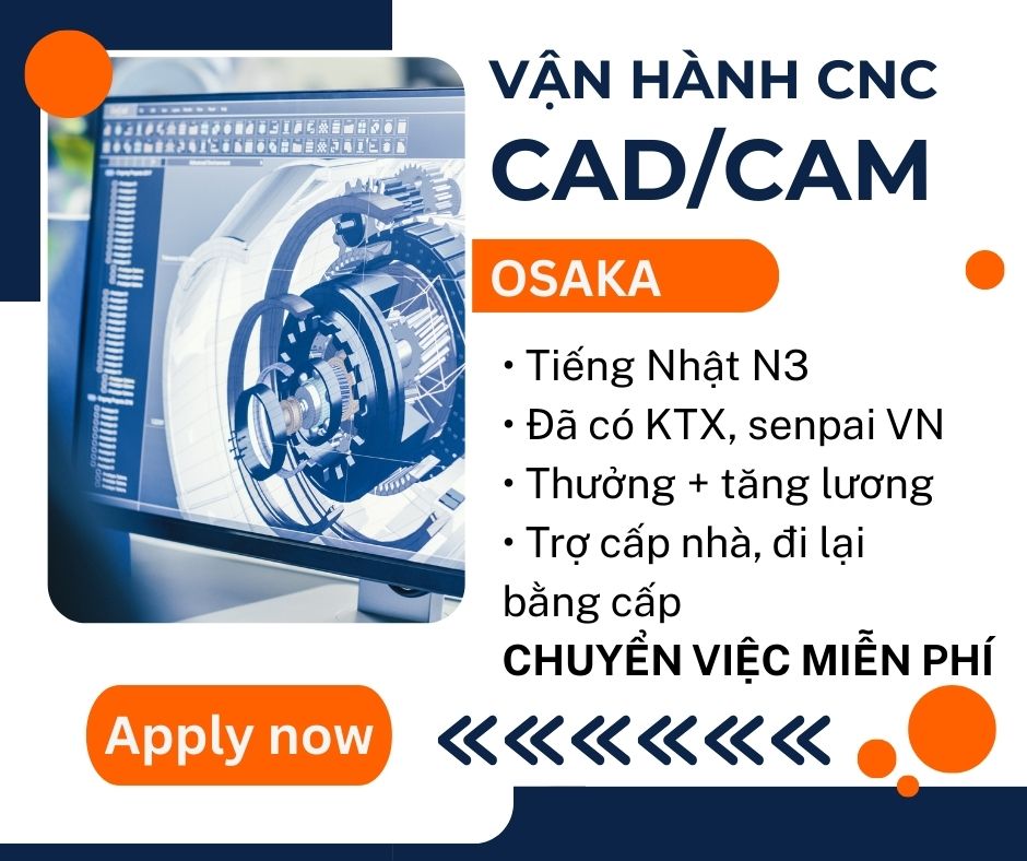 [HIGASHIOSAKA] LẬP TRÌNH CAD/CAM , VẬN HÀNH MÁY TIỆN