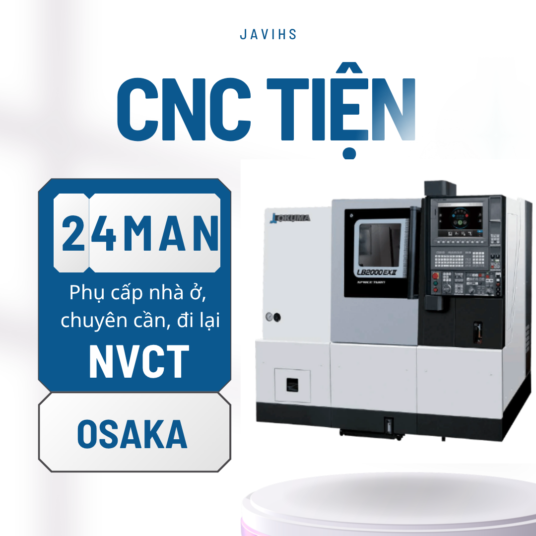 VẬN HÀNH TIỆN CNC _HIGASHINARI OSAKA